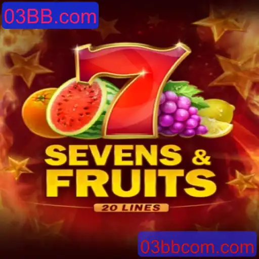 Descubra o Mundo do Jogo SevensFruits20: Diversão e Estratégia na Plataforma 03BB.com